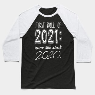 First Rule of 2021 Baseball T-Shirt